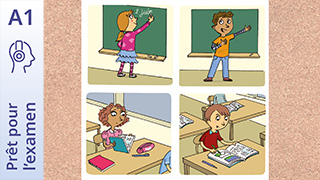 Prêt pour l’examen - DELF A1.1 Prim - Tâches dans la salle de classe