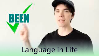 Language in Life - B1 - How to sound British - been