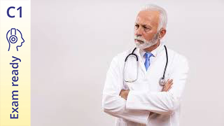 Exam ready - C1 - Listening: Doctor Talks About Health Trends
