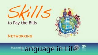 Language in Life - B2 - Skills to Pay the Bills #4: Networking