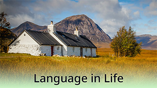 Language in Life - B1 - Crofting in Scotland: A Special Way of Life