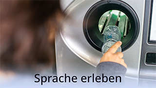 Sprache erleben - B1 - Das Pfandsystem in Deutschland