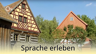 Sprache erleben - C1 - OTV-Reportage – Freilandmuseum Oberpfalz
